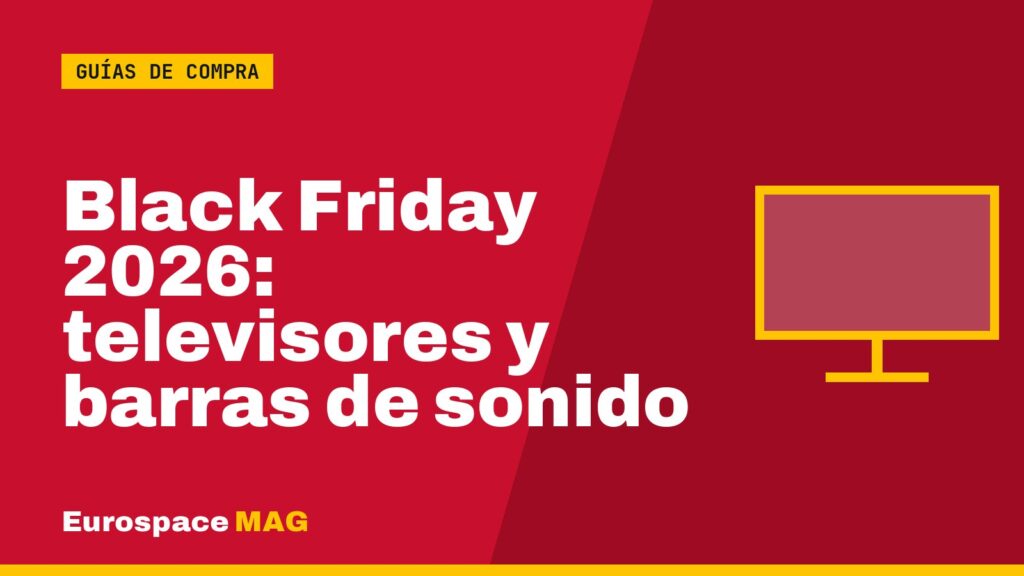 Black Friday 2026: televisores y barras de sonido