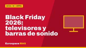 Black Friday 2026: televisores y barras de sonido
