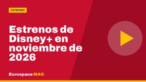Estrenos de Disney+ en noviembre de 2026