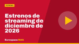 Estrenos de streaming de diciembre de 2026