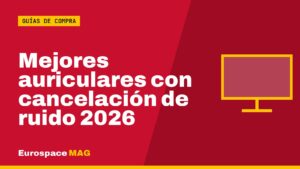 Mejores auriculares con cancelación de ruido 2026