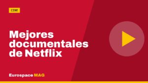 Mejores documentales de Netflix