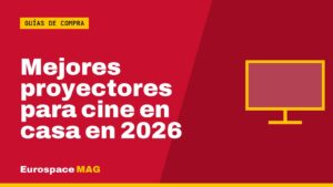 Mejores proyectores para cine en casa en 2026