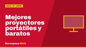 Mejores proyectores portátiles y baratos