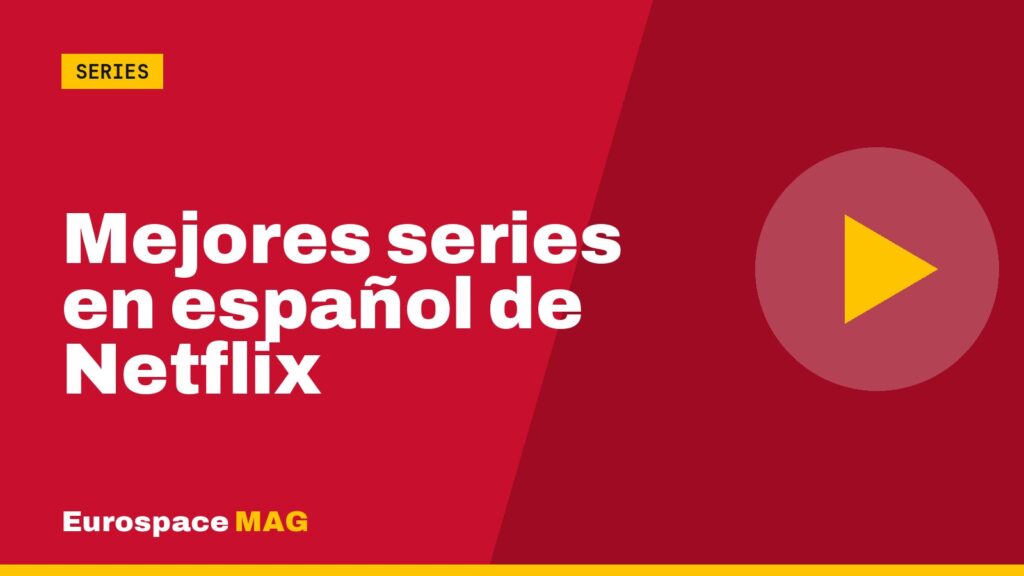 Mejores series en español de Netflix