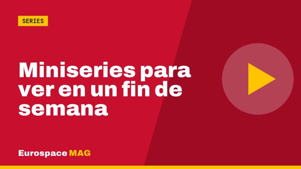 Miniseries para ver en un fin de semana