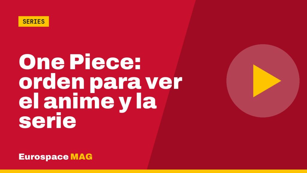 One Piece: orden para ver el anime y la serie