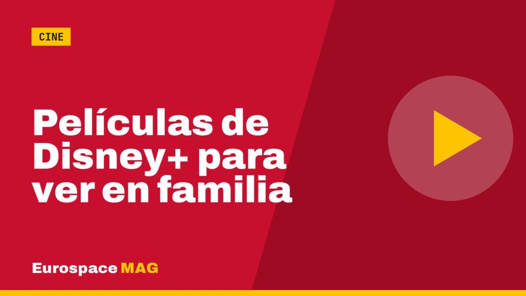 Películas de Disney+ para ver en familia
