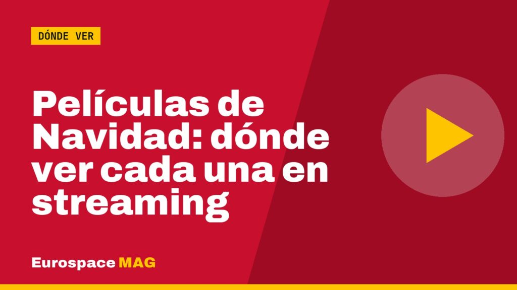 Películas de Navidad: dónde ver cada una en streaming