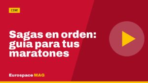 Sagas en orden: guía para tus maratones