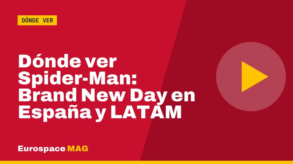 Dónde ver Spider-Man: Brand New Day en España y LATAM